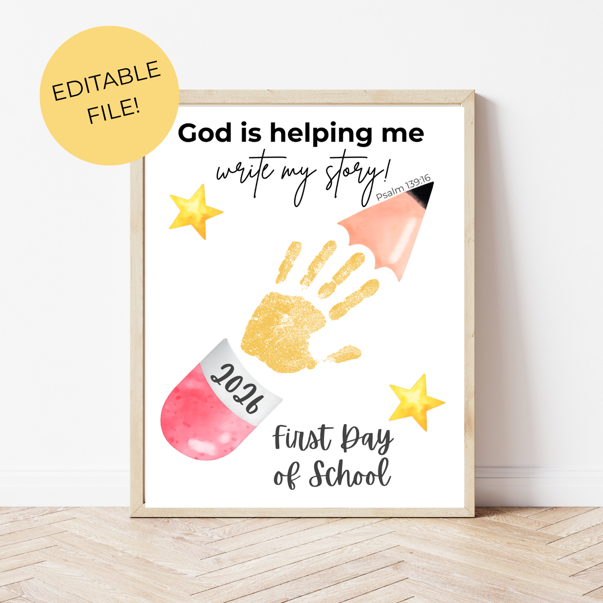 Editable Christian First Day of School Printable | Personalized Back to School Handprint Poster | Psalm 139:16 Classroom Decor | Canva Template