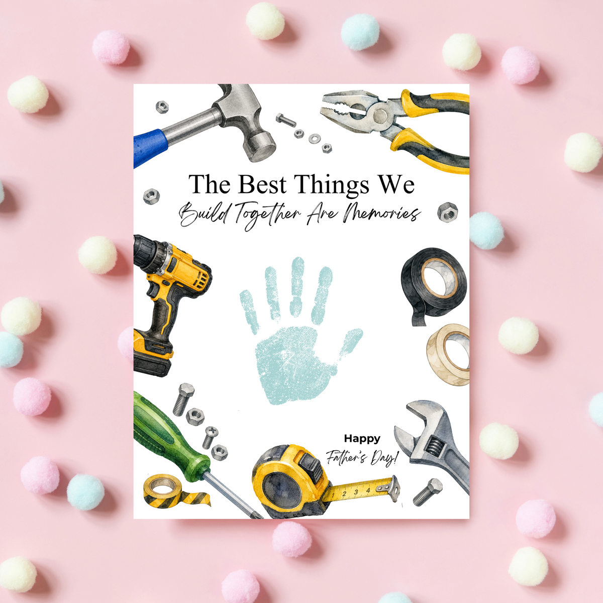 Father Figure Handprint Craft Printable | The Best Things We Build Together Are Memories | Tool-Themed Keepsake Gift from Kids | DIY Father's Day Craft