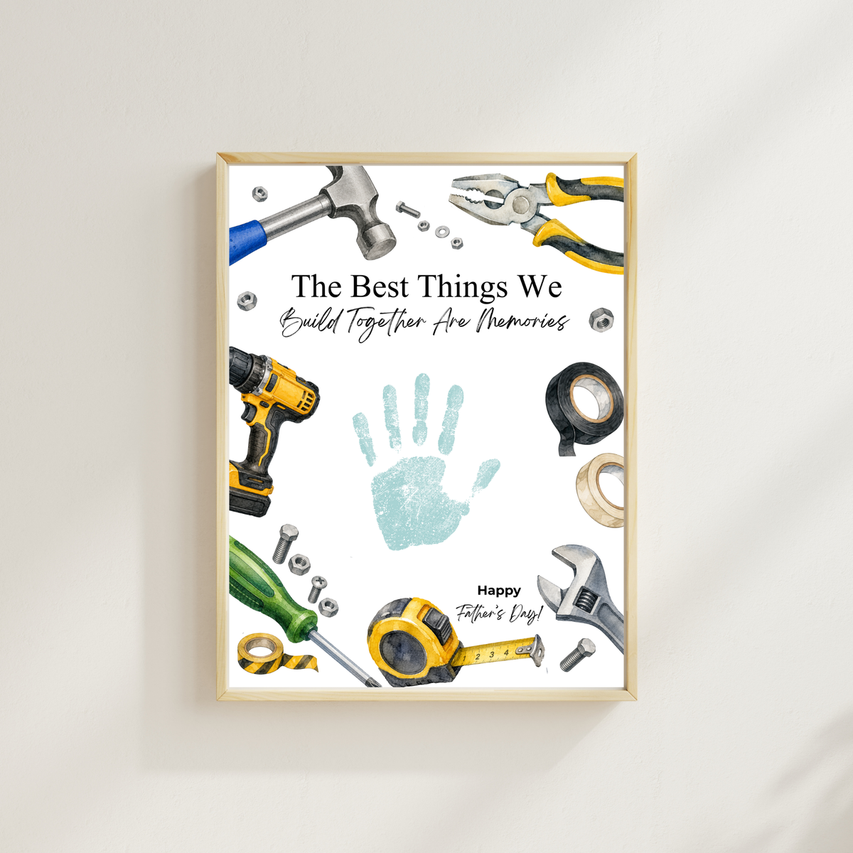 Father Figure Handprint Craft Printable | The Best Things We Build Together Are Memories | Tool-Themed Keepsake Gift from Kids | DIY Father's Day Craft