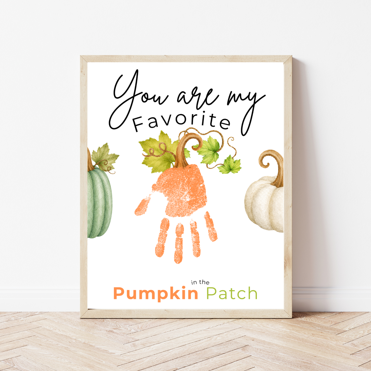 You Are My Favorite Pumpkin in the Patch Handprint Craft Printable, Pumpkin Handprint Keepsake, Baby's First Fall, Preschool Autumn Activity