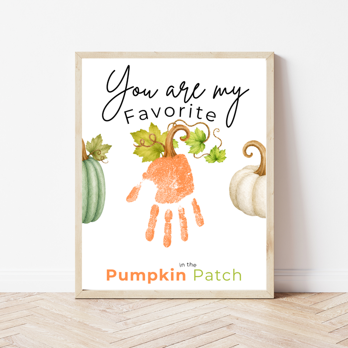 You Are My Favorite Pumpkin in the Patch Handprint Craft Printable, Pumpkin Handprint Keepsake, Baby's First Fall, Preschool Autumn Activity