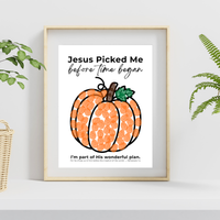 Jesus Picked Me Before Time Began Pumpkin Craft | Christian Fall Printable | Preschool Thanksgiving Activity