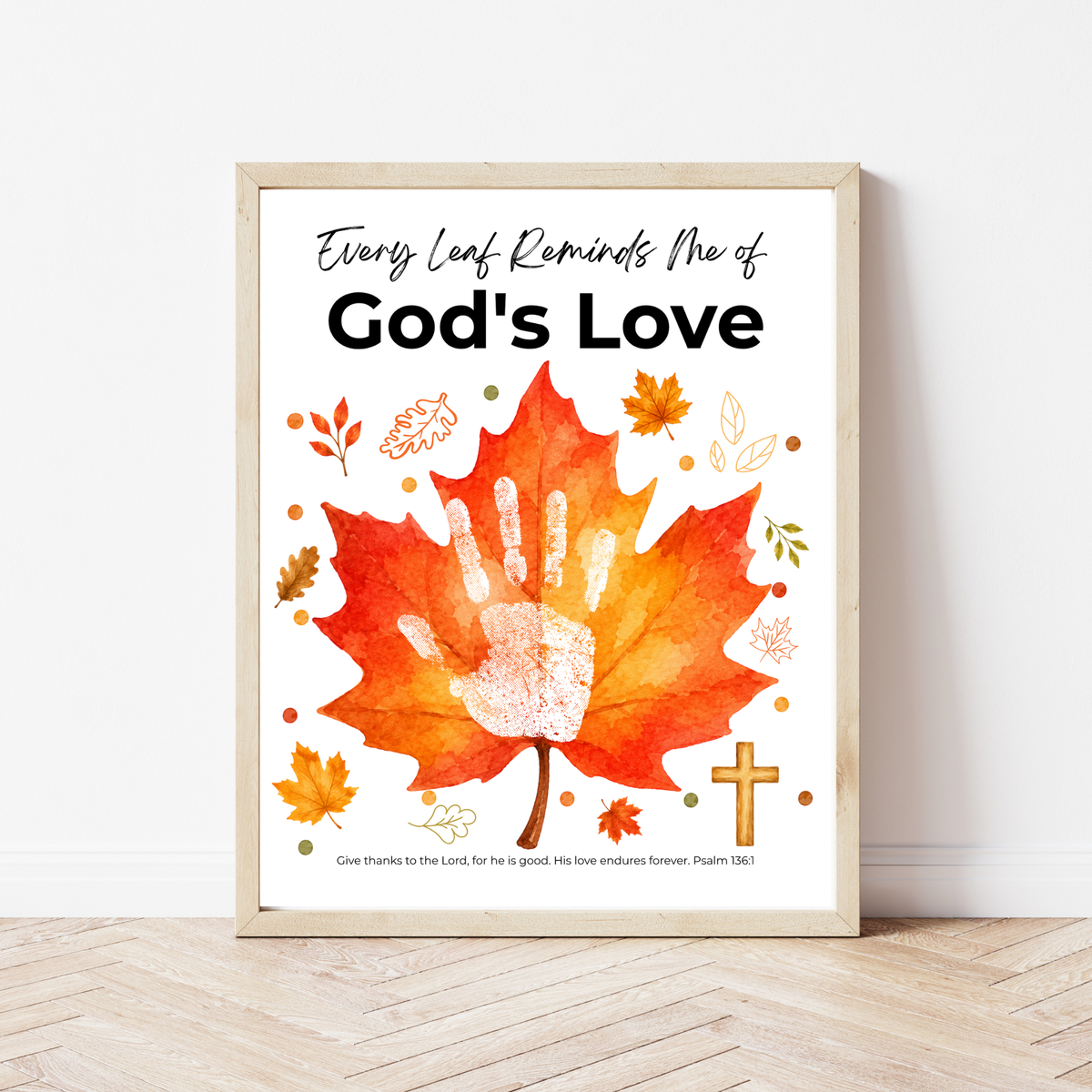 Every Leaf Reminds Me of God's Love Handprint Craft | Christian Fall Handprint Printable | Autumn Bible Keepsake | Preschool Thanksgiving Faith Activity