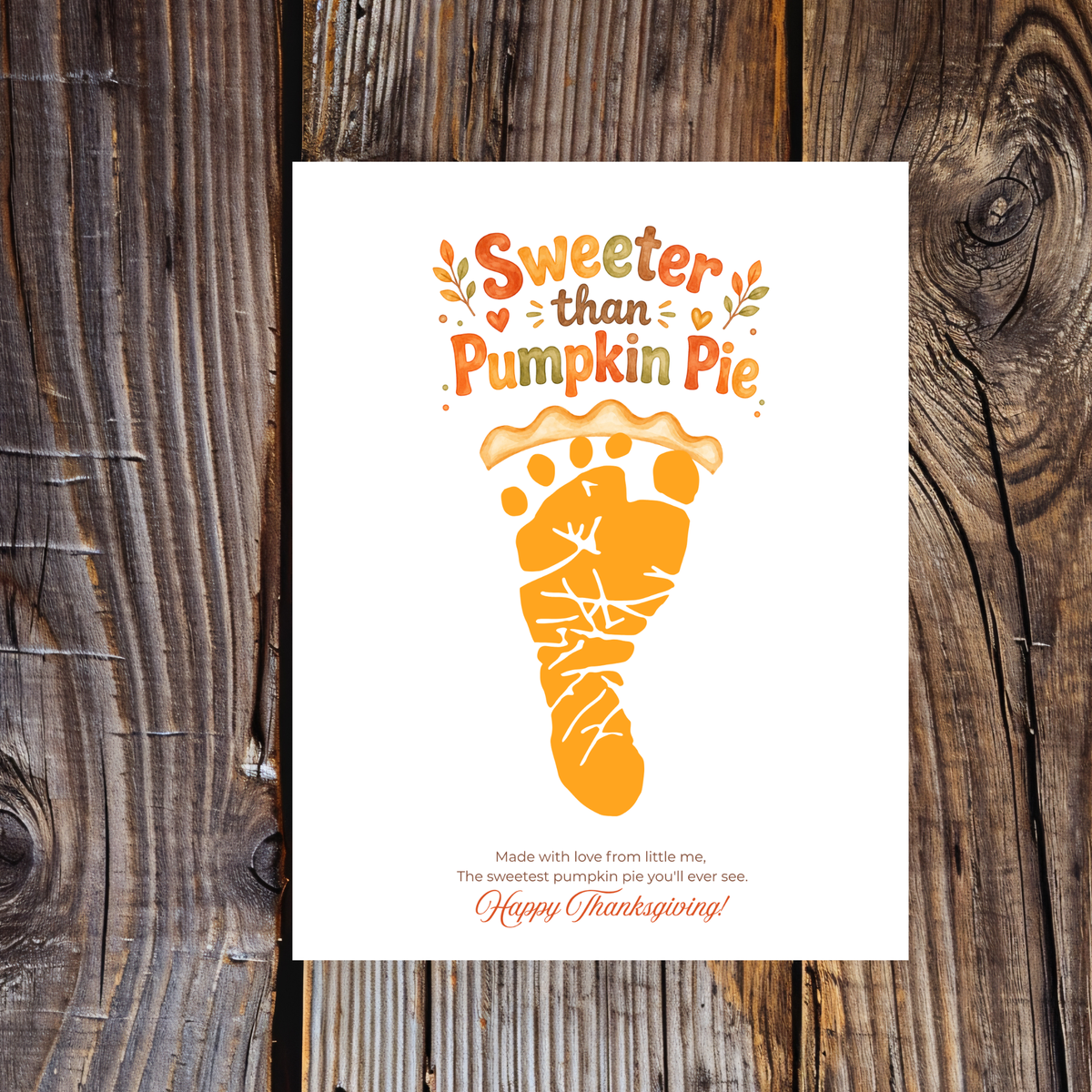 Pumpkin Pie Footprint Craft Printable, Sweeter Than Pumpkin Pie Keepsake, Baby Footprint Art, Thanksgiving Craft for Kids, Fall Printable PDF