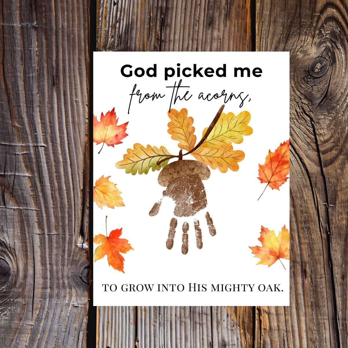 God Picked Me from the Acorns Handprint Craft Printable, Christian Fall Handprint Keepsake, Baby's First Fall, Preschool Autumn Activity