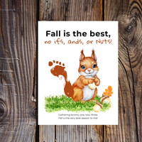 Fall Squirrel Footprint Craft Printable | Fall Is the Best No Ifs Ands or Nuts | Autumn Acorn Keepsake for Kids