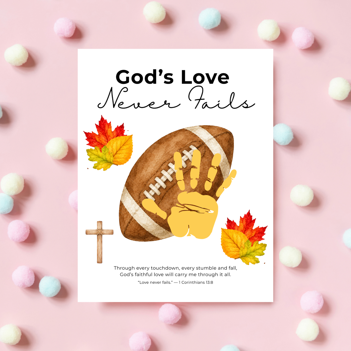 Christian Football Handprint Craft Printable | God’s Love Never Fails | 1 Corinthians 13:8 Fall Keepsake | Sunday School Kids Craft