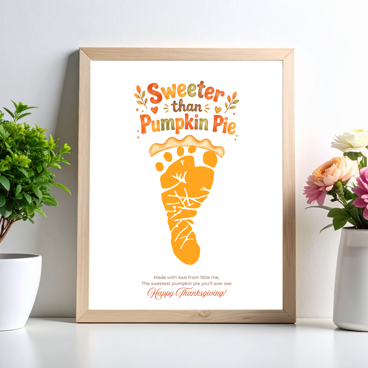 Pumpkin Pie Footprint Craft Printable, Sweeter Than Pumpkin Pie Keepsake, Baby Footprint Art, Thanksgiving Craft for Kids, Fall Printable PDF