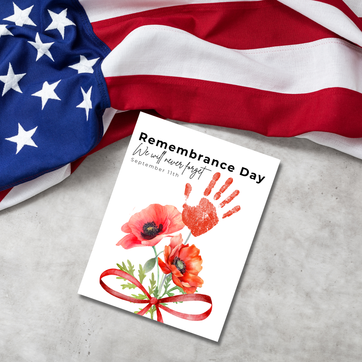 Remembrance Day Handprint Craft for Kids | September 11 Poppy Printable Keepsake | We Will Never Forget