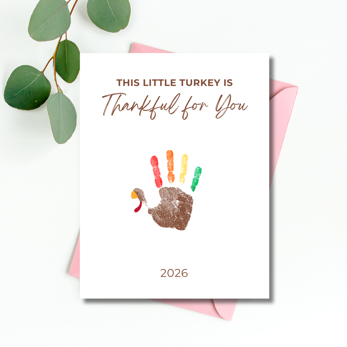 This Little Turkey Is Thankful for You Handprint Craft | Thanksgiving Keepsake Printable
