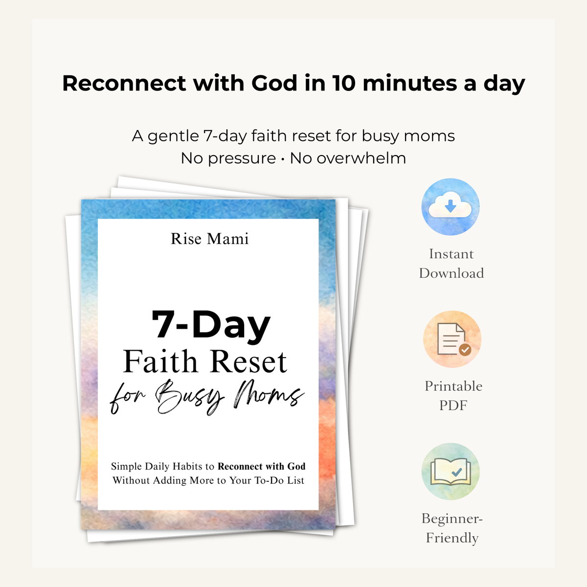 7-Day Faith Reset for Busy Moms | Simple Daily Habits to Reconnect with God
