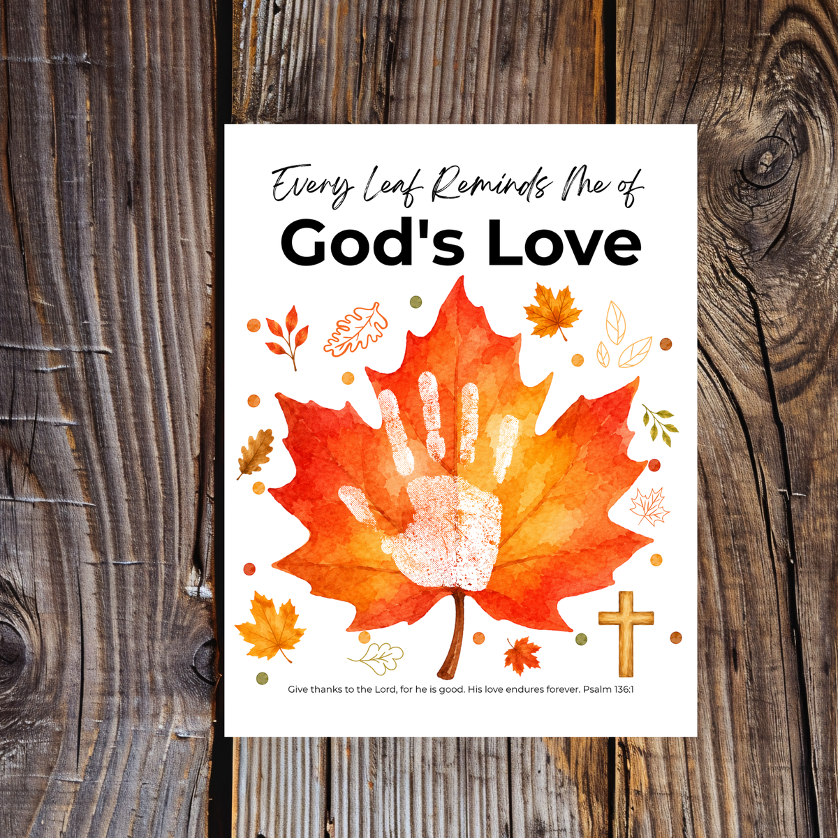 Every Leaf Reminds Me of God's Love Handprint Craft | Christian Fall Handprint Printable | Autumn Bible Keepsake | Preschool Thanksgiving Faith Activity