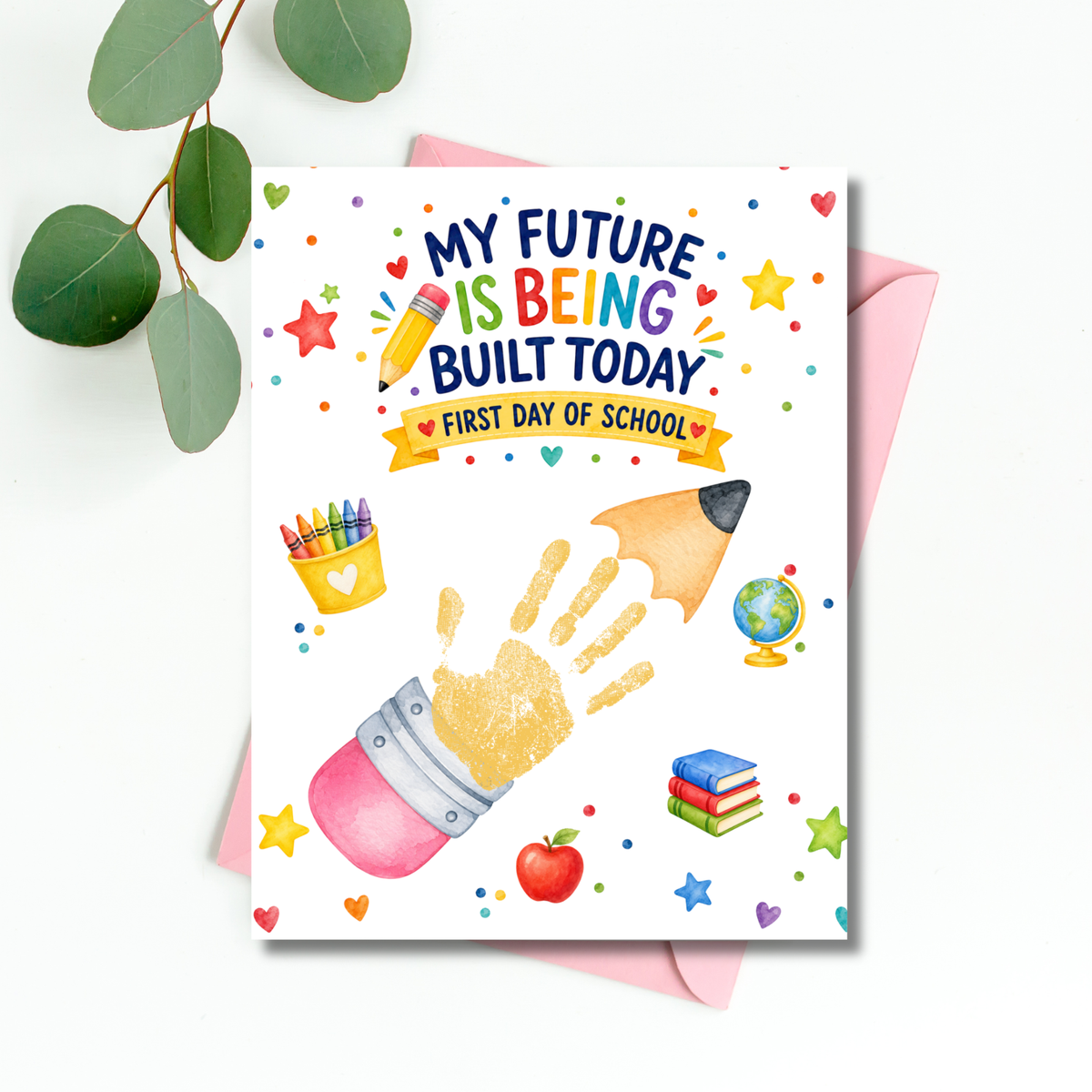 My Future Is Being Built Today Handprint Craft Printable | First Day of School Pencil Keepsake | Preschool & Kindergarten PDF
