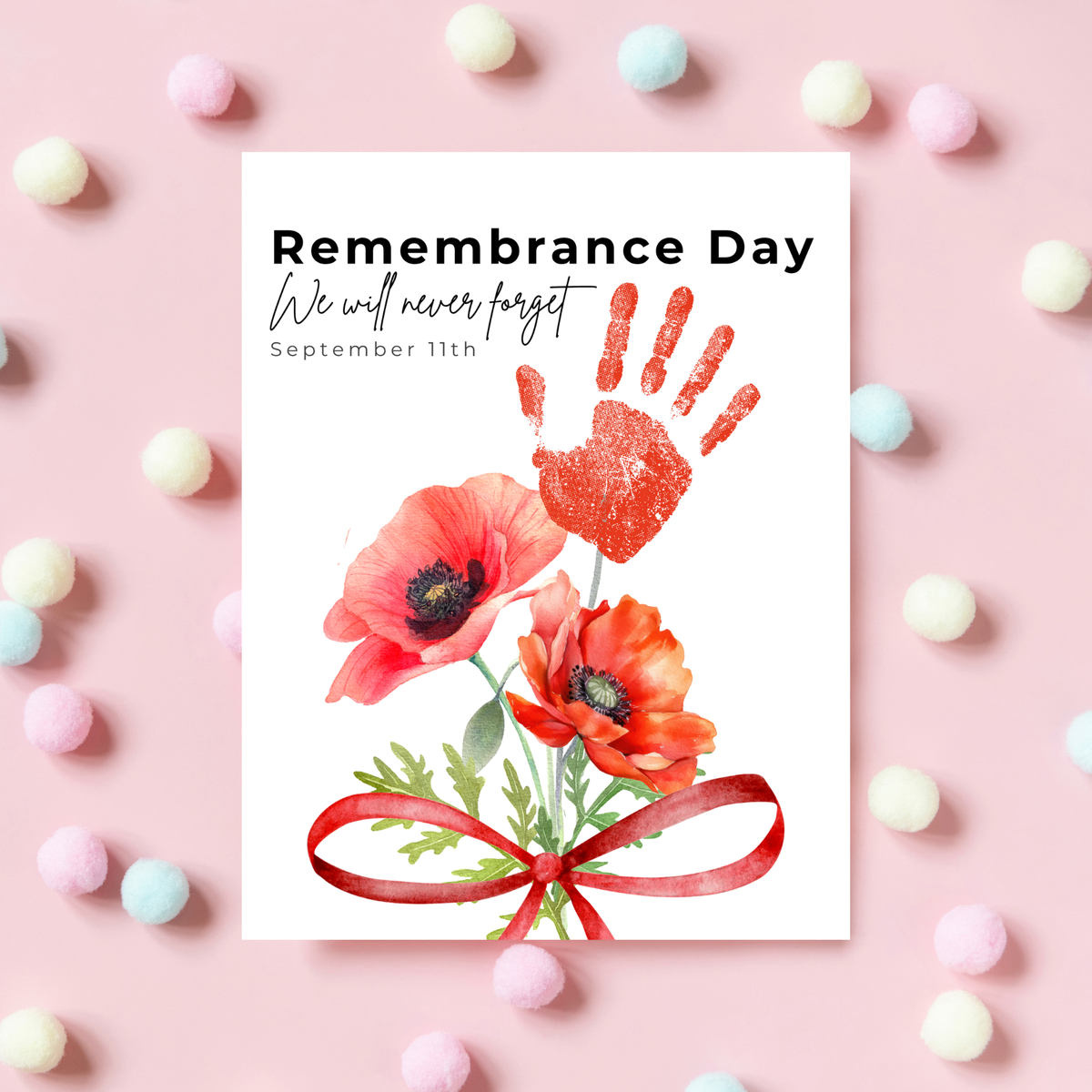 Remembrance Day Handprint Craft for Kids | September 11 Poppy Printable Keepsake | We Will Never Forget