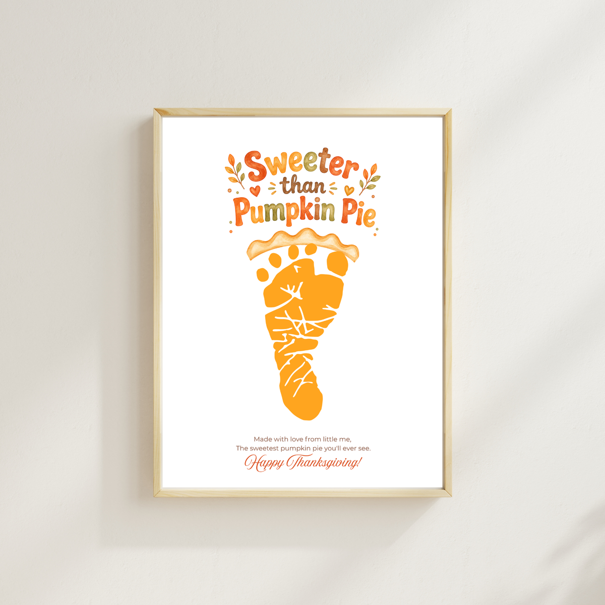 Pumpkin Pie Footprint Craft Printable, Sweeter Than Pumpkin Pie Keepsake, Baby Footprint Art, Thanksgiving Craft for Kids, Fall Printable PDF