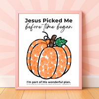 Jesus Picked Me Before Time Began Pumpkin Craft | Christian Fall Printable | Preschool Thanksgiving Activity