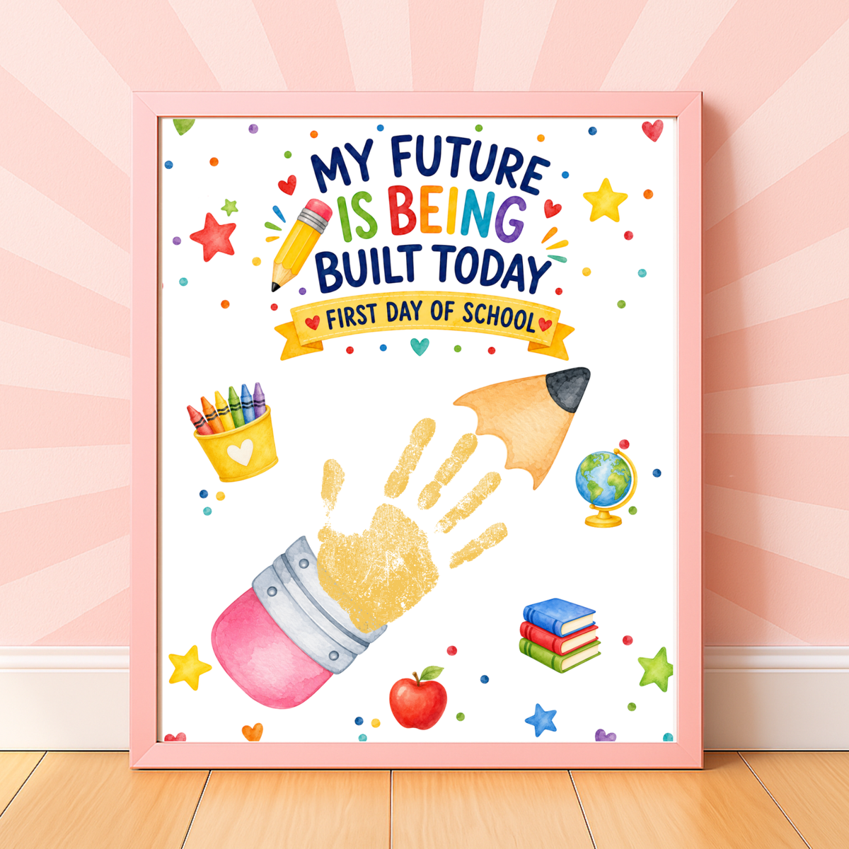 My Future Is Being Built Today Handprint Craft Printable | First Day of School Pencil Keepsake | Preschool & Kindergarten PDF