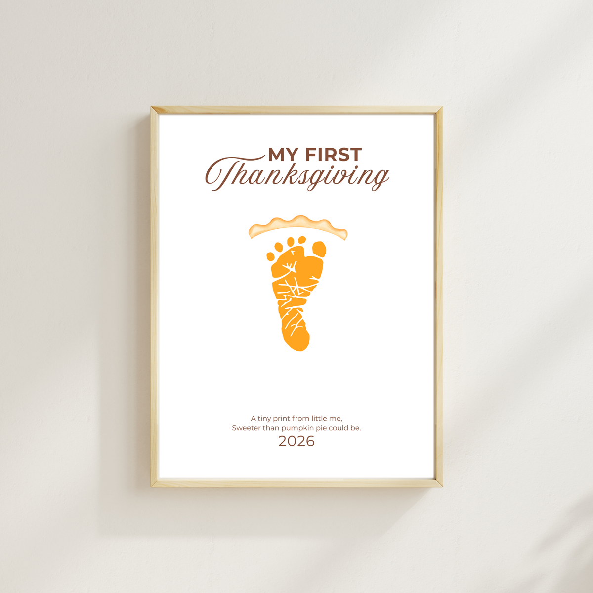 My First Thanksgiving Footprint Craft Printable, Baby's First Thanksgiving Keepsake, Pumpkin Pie Footprint Art, Newborn Thanksgiving Printable PDF
