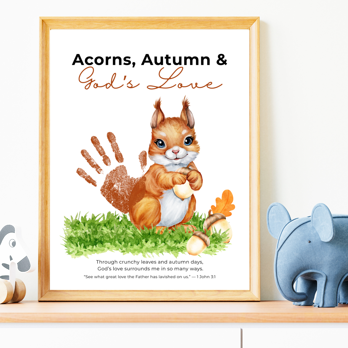 Christian Fall Squirrel Handprint Craft Printable | Acorns Autumn & God’s Love | Bible Fall Activity for Kids | 1 John 3:1 Keepsake