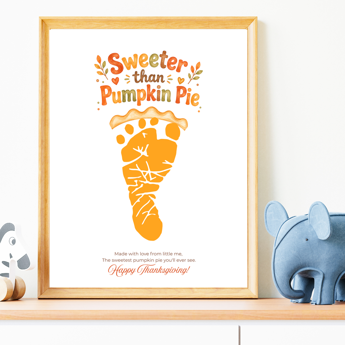 Pumpkin Pie Footprint Craft Printable, Sweeter Than Pumpkin Pie Keepsake, Baby Footprint Art, Thanksgiving Craft for Kids, Fall Printable PDF