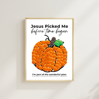 Jesus Picked Me Before Time Began Pumpkin Craft | Christian Fall Printable | Preschool Thanksgiving Activity