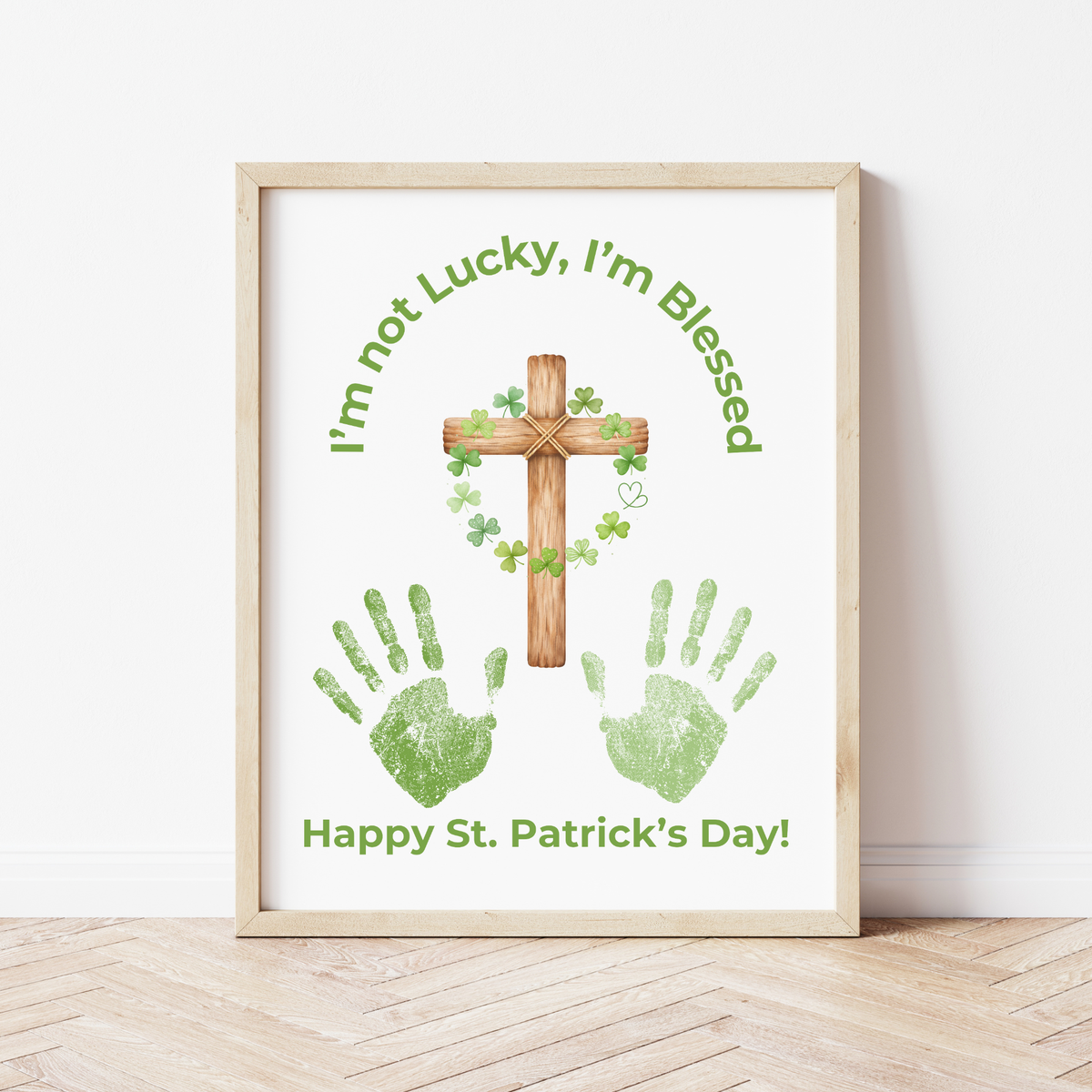 I’m Not Lucky, I’m Blessed St. Patrick’s Day Handprint Craft Printable (Curved Green Title Design) | Faith-Based Shamrock Cross Keepsake | Christian Kids Activity PDF