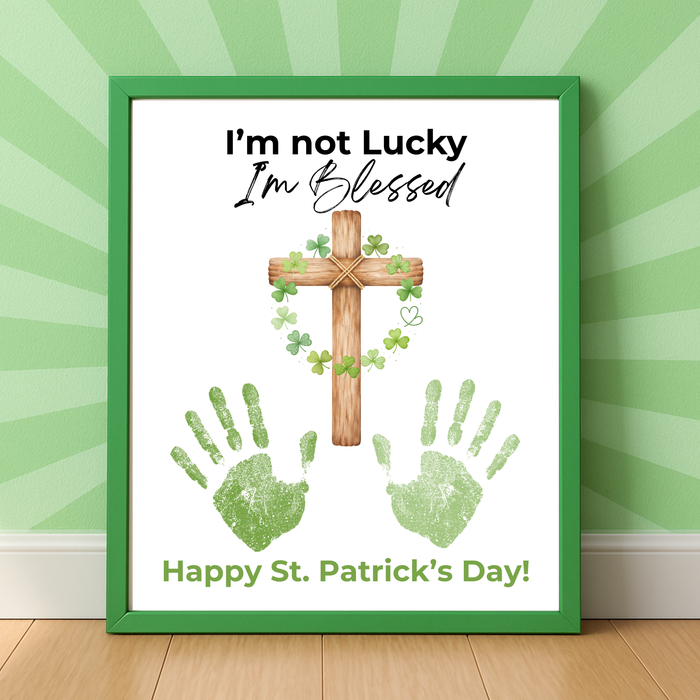 I’m Not Lucky, I’m Blessed St. Patrick’s Day Handprint Craft Printable | Faith-Based Shamrock Cross Keepsake | Christian Kids Activity PDF