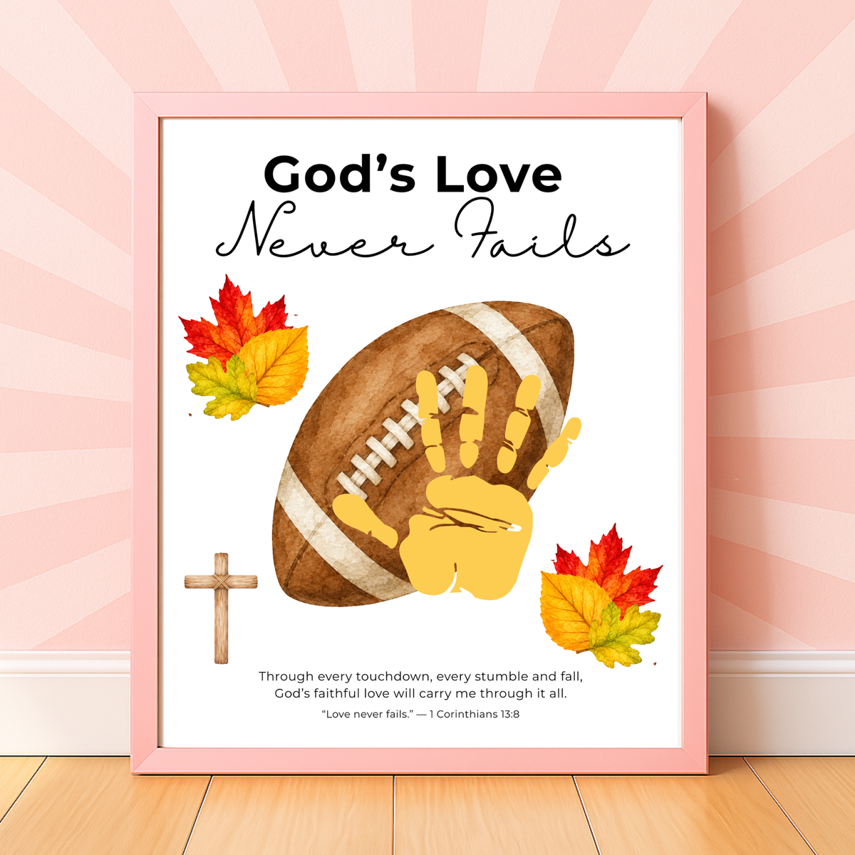 Christian Football Handprint Craft Printable | God’s Love Never Fails | 1 Corinthians 13:8 Fall Keepsake | Sunday School Kids Craft