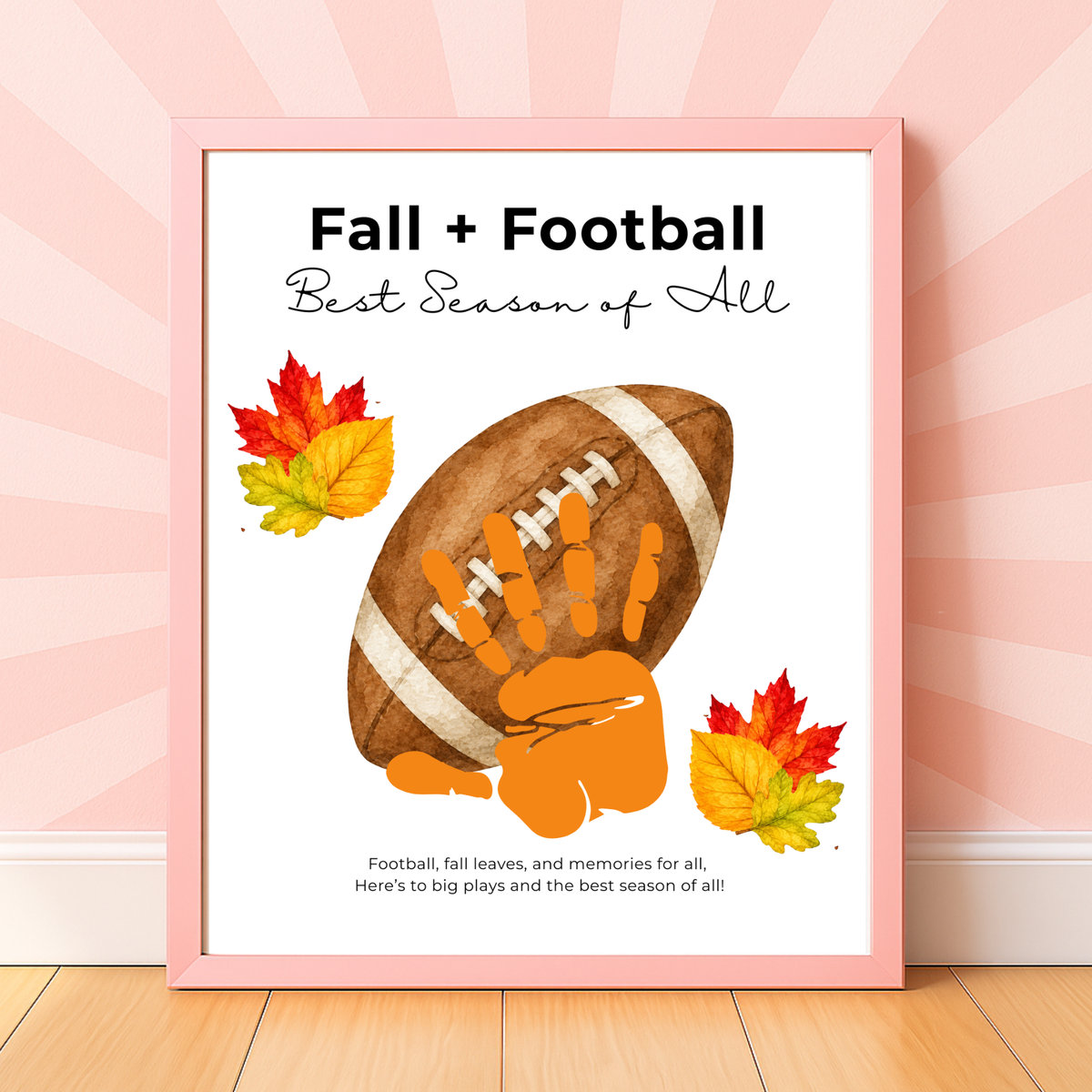 Fall Football Handprint Craft Printable | Fall + Football Best Season of All | Football Keepsake for Kids | Preschool & Classroom Activity