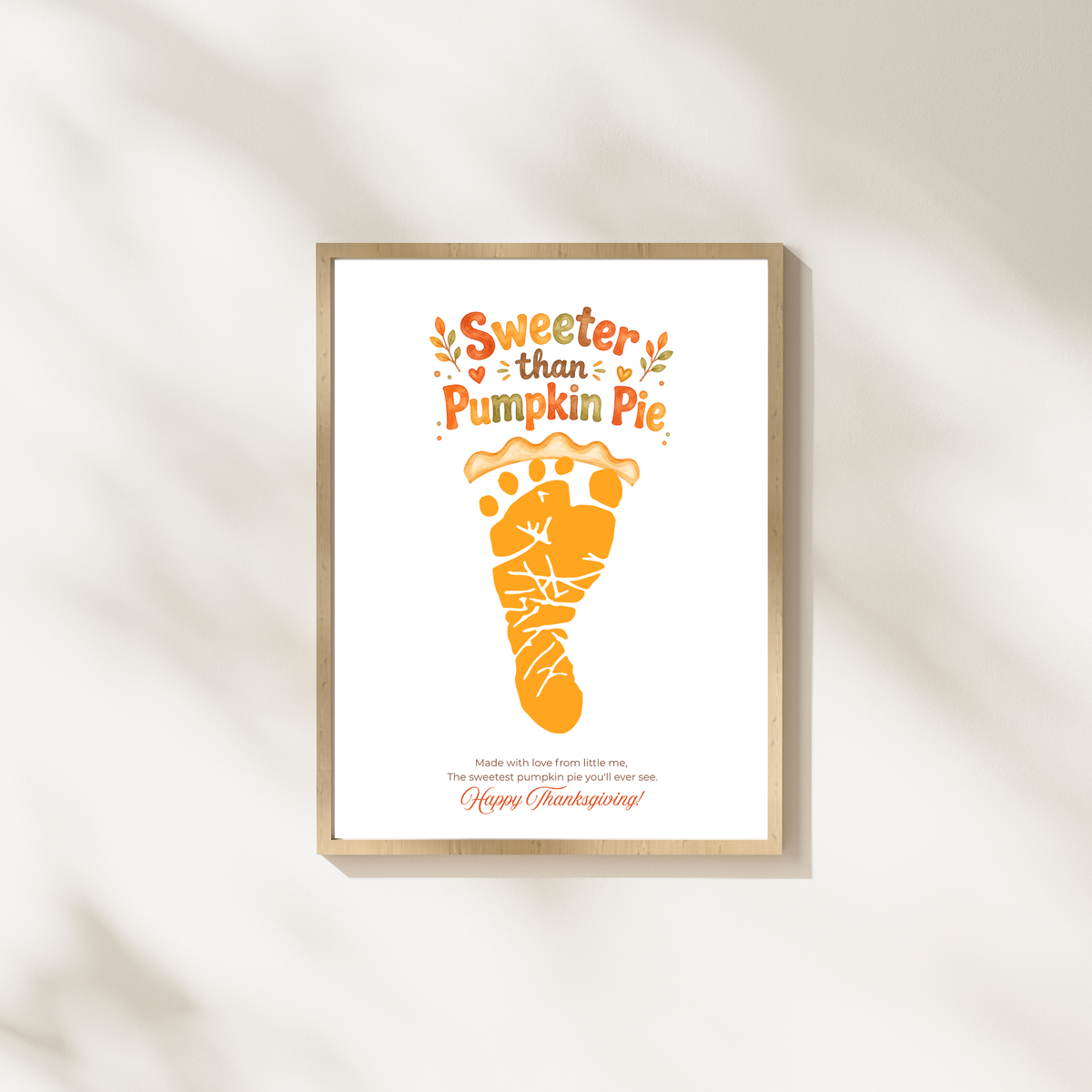 Pumpkin Pie Footprint Craft Printable, Sweeter Than Pumpkin Pie Keepsake, Baby Footprint Art, Thanksgiving Craft for Kids, Fall Printable PDF