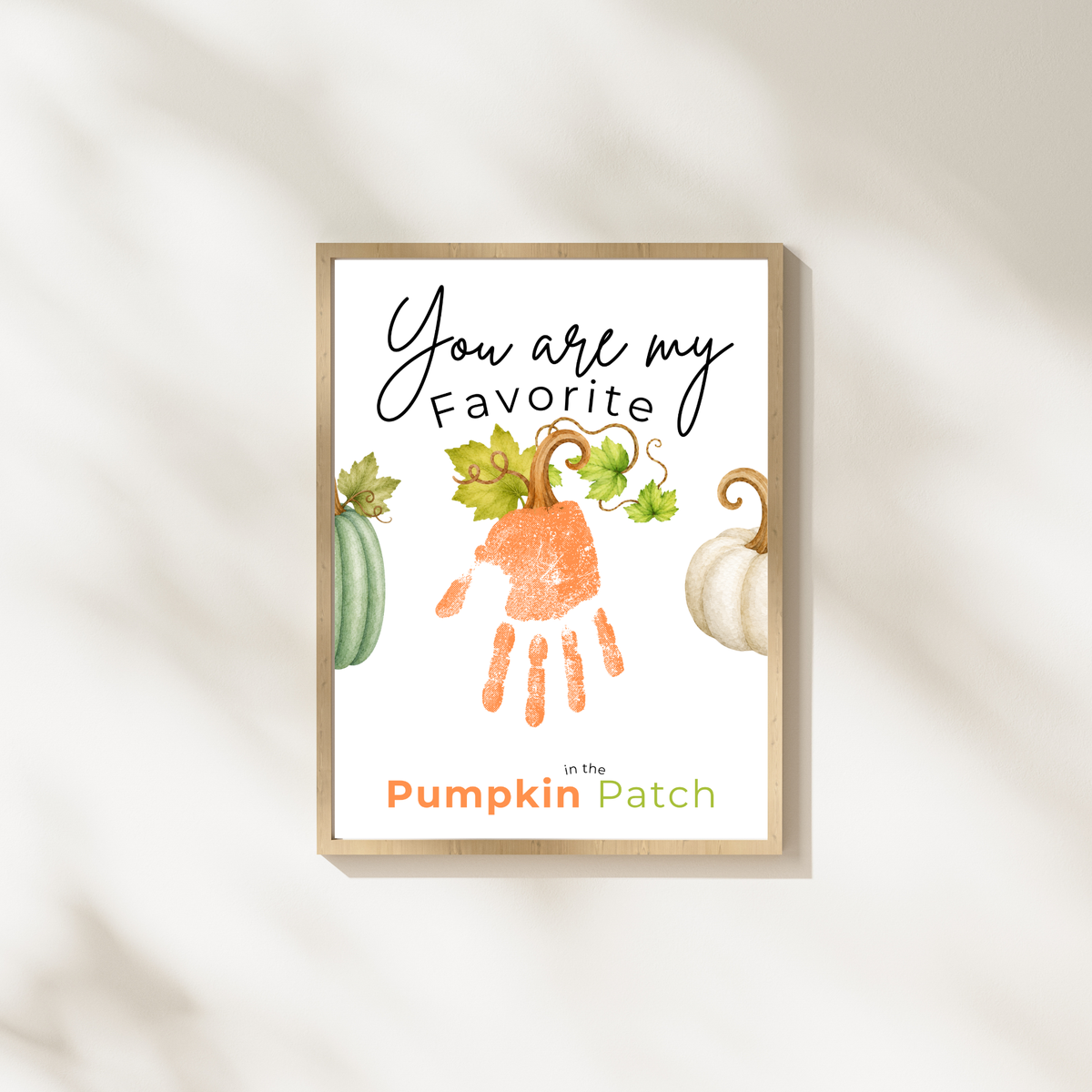 You Are My Favorite Pumpkin in the Patch Handprint Craft Printable, Pumpkin Handprint Keepsake, Baby's First Fall, Preschool Autumn Activity