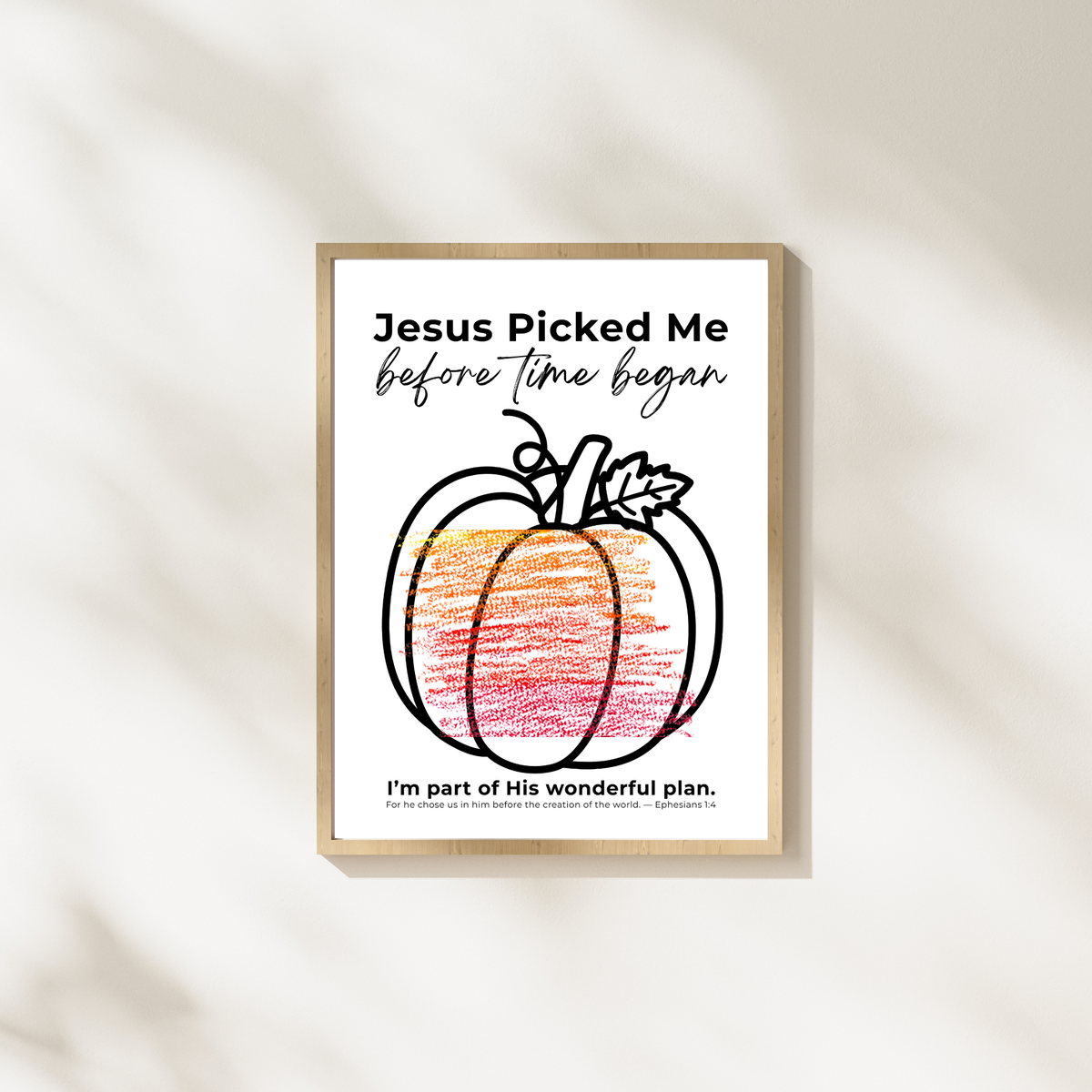 Jesus Picked Me Before Time Began Pumpkin Craft | Christian Fall Printable | Preschool Thanksgiving Activity