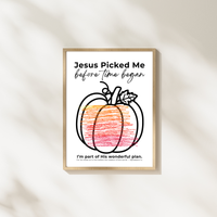 Jesus Picked Me Before Time Began Pumpkin Craft | Christian Fall Printable | Preschool Thanksgiving Activity