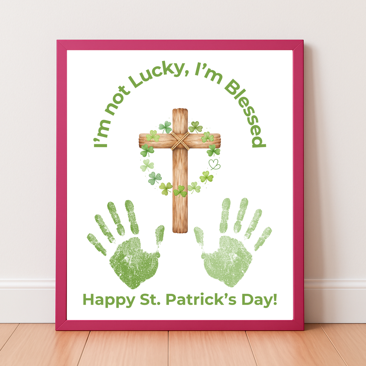 I’m Not Lucky, I’m Blessed St. Patrick’s Day Handprint Craft Printable (Curved Green Title Design) | Faith-Based Shamrock Cross Keepsake | Christian Kids Activity PDF