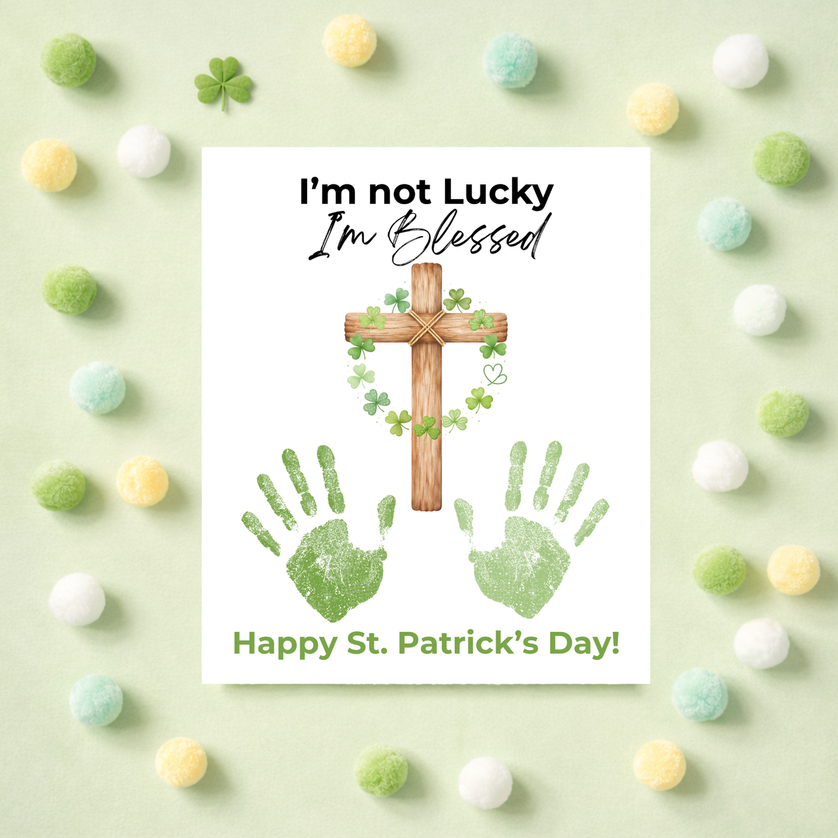 I’m Not Lucky, I’m Blessed St. Patrick’s Day Handprint Craft Printable | Faith-Based Shamrock Cross Keepsake | Christian Kids Activity PDF