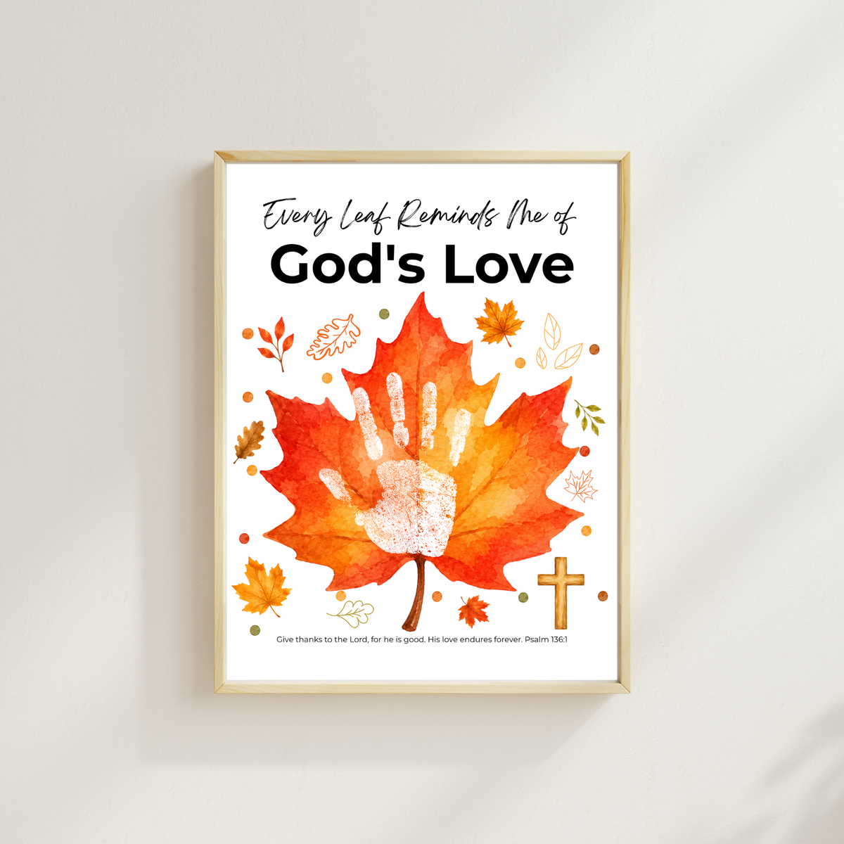 Every Leaf Reminds Me of God's Love Handprint Craft | Christian Fall Handprint Printable | Autumn Bible Keepsake | Preschool Thanksgiving Faith Activity