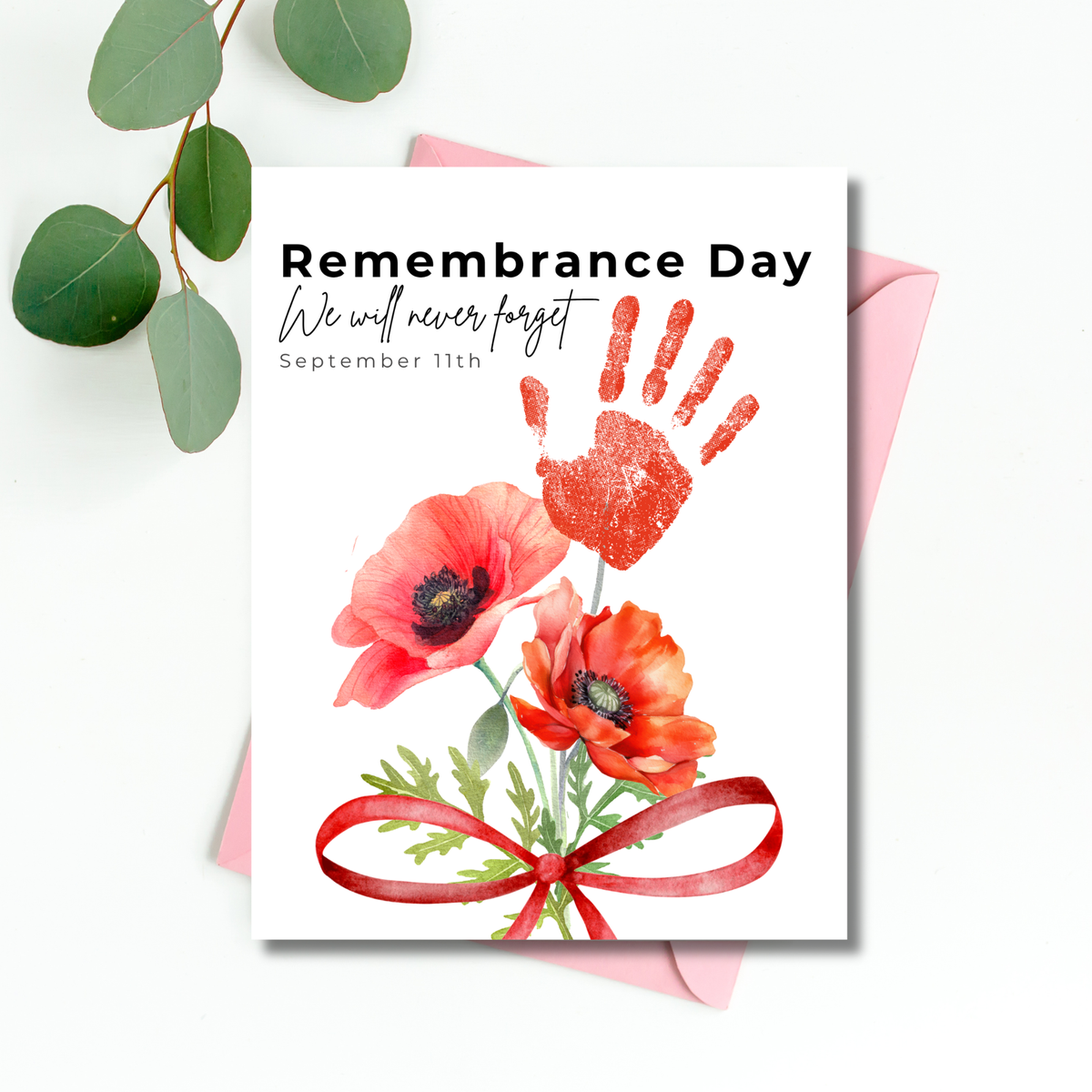 Remembrance Day Handprint Craft for Kids | September 11 Poppy Printable Keepsake | We Will Never Forget
