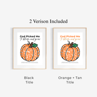God Picked Me to Bloom and Grow Pumpkin Craft Printable, Christian Pumpkin Coloring Page, Fall Fine Motor Activity, Preschool Harvest Craft