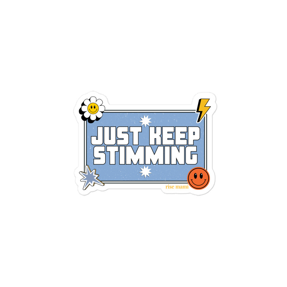 "Just Keep Stimming" Sticker