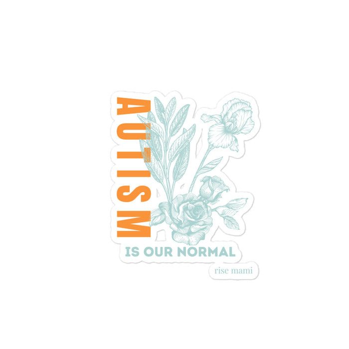 "Autism is Our Normal" Sticker