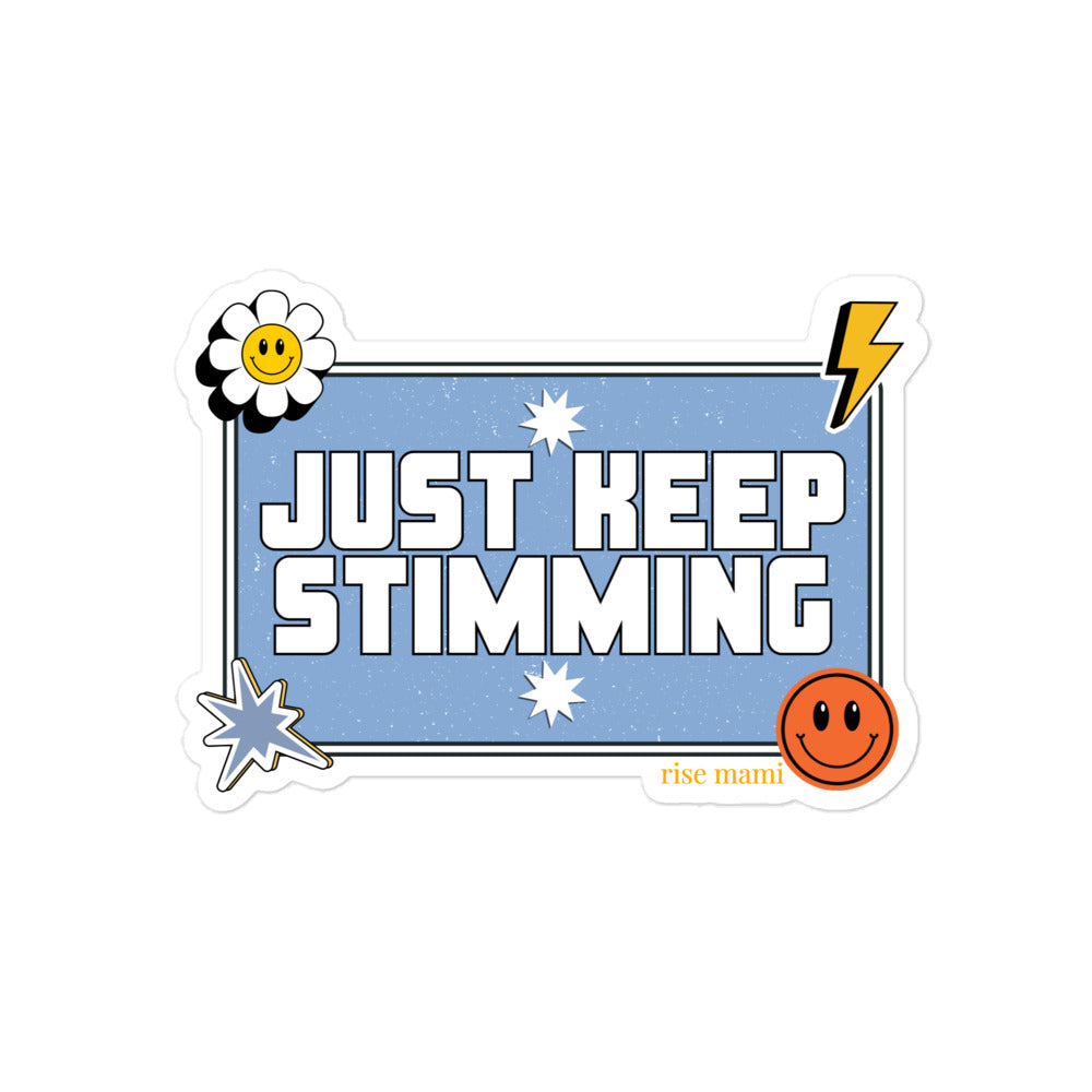 "Just Keep Stimming" Sticker