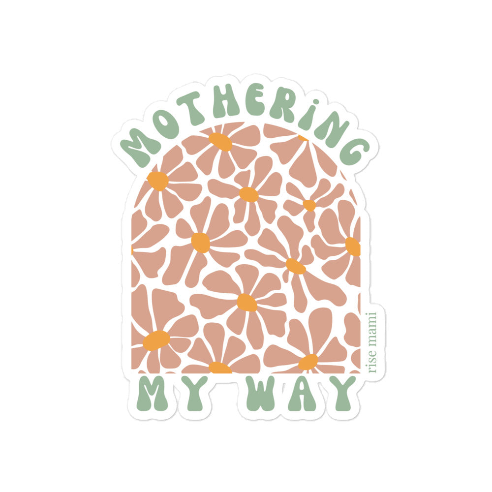 "Mothering My Way" Sticker