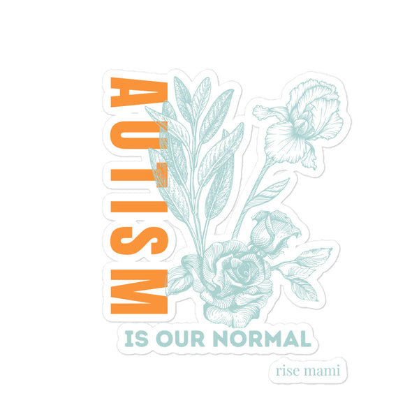 "Autism is Our Normal" Sticker
