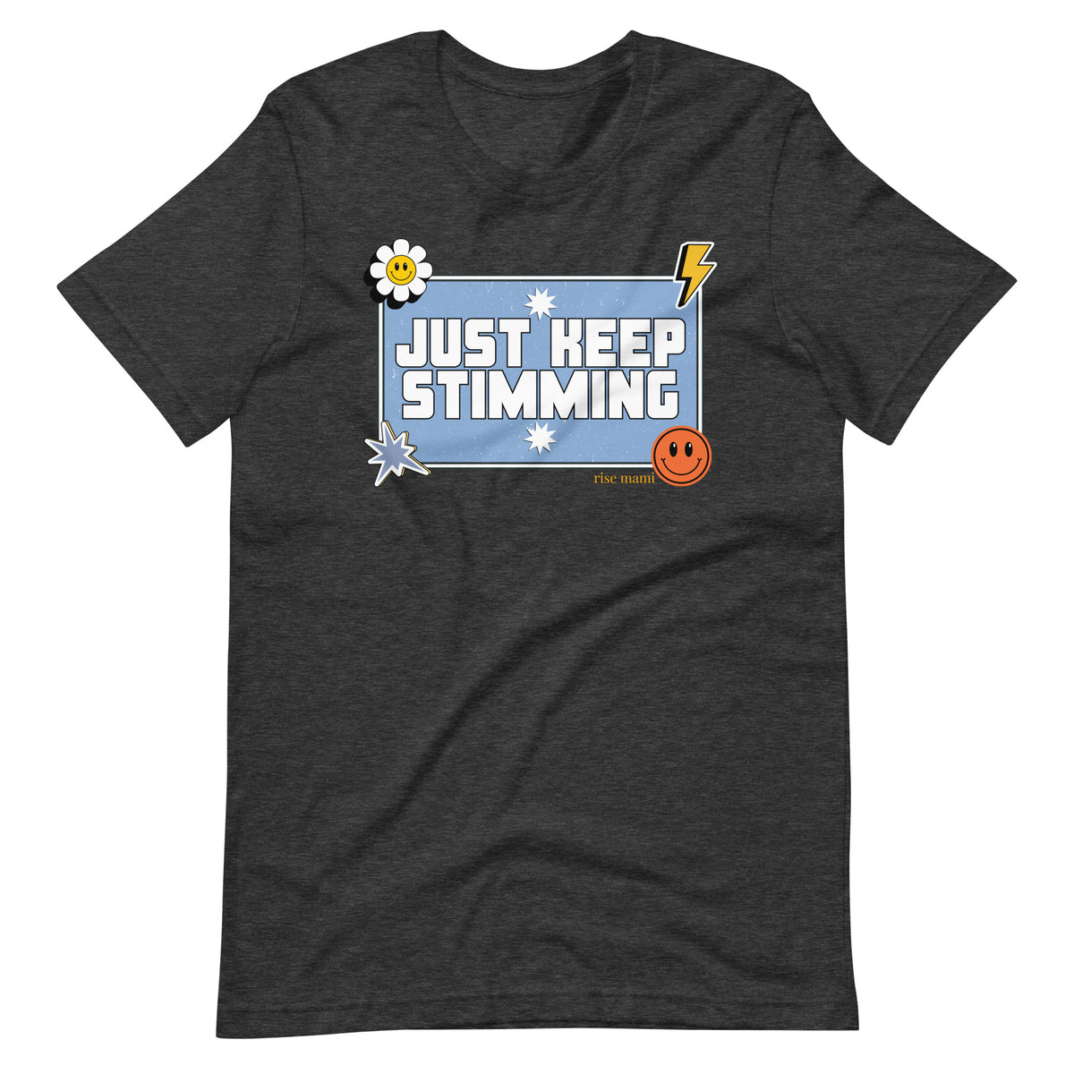 "Just Keep Stimming" T-Shirt