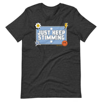 "Just Keep Stimming" T-Shirt