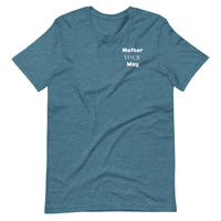 "Mother Your Way" T-Shirt White Artwork