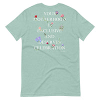 "Motherhood is Exclusive and Deserves Celebration" T-Shirt