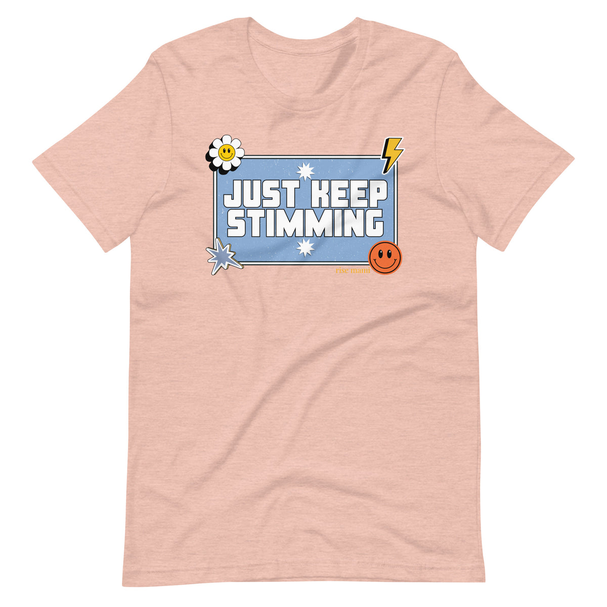 "Just Keep Stimming" T-Shirt