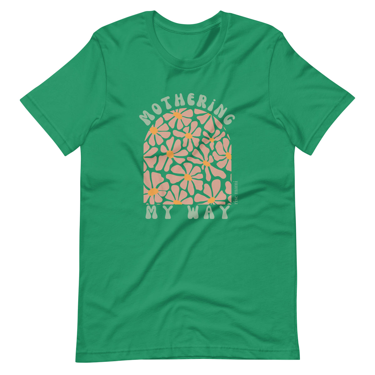 "Mothering My Way" T-Shirt