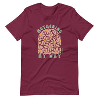 "Mothering My Way" T-Shirt